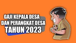 GAJI PERANGKAT DESA TAHUN 2023