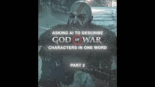 Asking AI to describe God of War characters in one word Pt. 2┃God of War [4K] #shorts