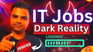 IT Jobs Dark Reality, IT Jobs Future Scope in 2025, Fresher Jobs Hiring in IT Sector