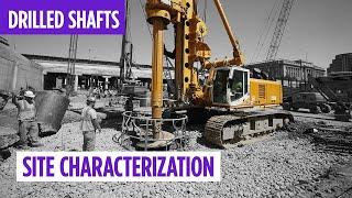 Site Characterization | Drilled Shaft Series #1