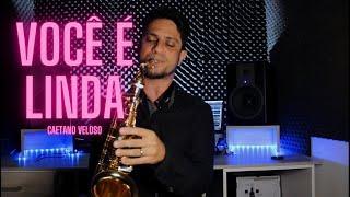 Você é Linda - Caetano Veloso - Sax Cover