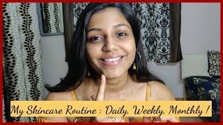 My #Skincare Routine- Daily , Weekly & Monthly #skin care tips / honest skincare routine