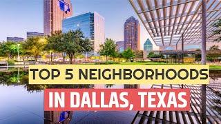 TOP 5 Best Neighborhoods In Dallas, Texas to Live in