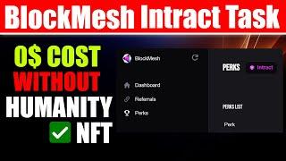 Blockmesh Airdrop UpdateBlockmesh New Task Intract Without NFT mint 0$ Cost