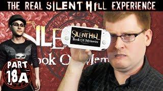 TRSHE Part 18A - Silent Hill Book of Memories