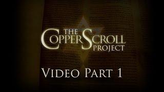 The Copper Scroll Project Part 1