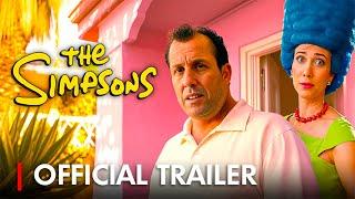 THE SIMPSONS by Adam Sandler | Trailer Comedy movie