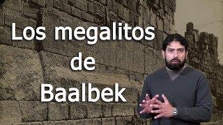 Los megalitos de Baalbek