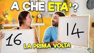 A CHE ETA' LA PRIMA VOLTA?  Challenge