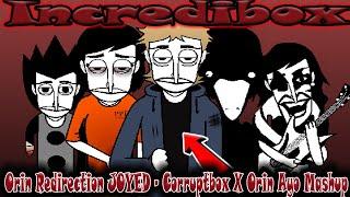 Orin Redirection JOYED - Corruptbox X Orin Ayo Mashup / Incredibox / Music Producer / Super Mix