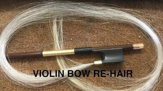 Violin Bow Re-Hair Joe E Martin Frog First Method