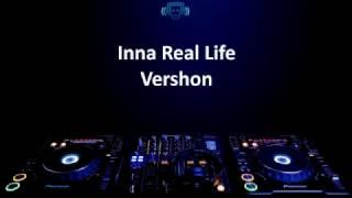 Vershon - Inna Real Life (Lyrics)