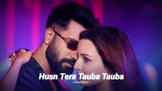 Husn Tera Tauba Tauba | Bad News | (Slowed+Reverb) | Lofi Song