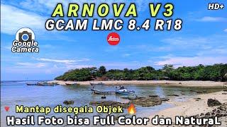 CAMERA Android SUPER JERNIHPake GCAM LMC 8.4 dengan Config 𝘼𝙍𝙉𝙊𝙑𝘼 𝙑3,Hasil Fotonya WOW banget