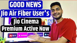 Jio Cinema Premium Now Active | All Jio Airfiber User's Good News