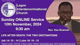 LIC Sunday Service | LIFE AFTER DEATH: THE TWO DESTINATIONS | 10th November 2024