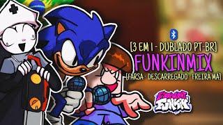 [FANSING] FUNKINMIX (FARSA, DESCARREGADO, FREIRA MÁ) - (Friday Night Funkin') (Dublado PT-BR)