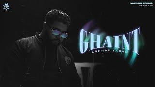 GHAINT - Ashraf Yadam | Noor Gill | Gagana | Nishan Gill (Official Video) New Punjabi Songs 2023