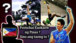 Sepak Takraw Story - Who is this guy ? Bakit sya tinawag na Pornchai Kaokaew ng Pilipinas ?