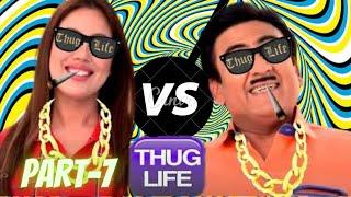 TMKOC THUG LIFE PART 7 || Tmkoc Funny Video || viralz cheez