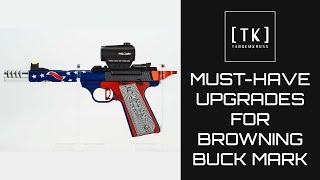 9 MUST-HAVE Upgrades for the Browning Buck Mark!