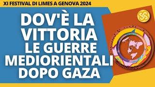 Dov'è la vittoria. Le guerre mediorientali dopo Gaza - XI Festival di Limes a Genova 2024