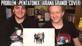 Problem - Pentatonix (Ariana Grande Cover) | REACTION (ft. Alec Helm)