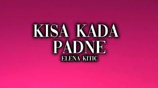 ELENA KITIĆ-KIŠA KADA PADNE(OFFICIAL LYRICS VIDEO)