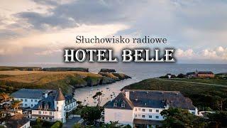 Hotel Belle - Słuchowisko radiowe