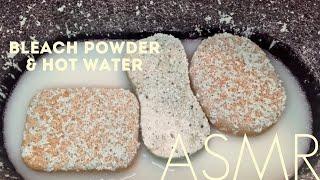 ASMR | Bleach Powder & HotWater ‍️