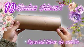 10 BONITAS IDEAS CON TUBOS DE CARTON GRUESO️ CRAFTS WITH CARDBOARD TUBES - MANUALIDADES CON CARTON