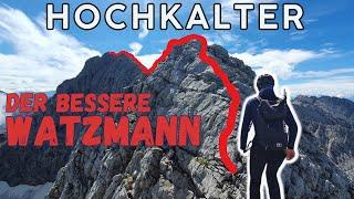 Hochkalter - Die bessere Watzmann Überschreitung | 4k Bergtour