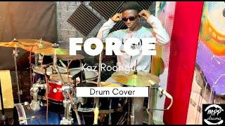 Force - Kaz Rodriguez x MPPdrums