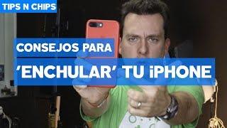 Enchula tu iPhone - #TipsNChips