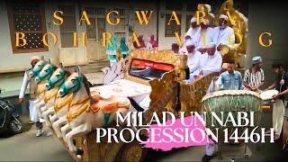 MILAD UN NABI PROCESSSION 1446H-SAGWARA RAJASTHAN #bohracommunity #bohra