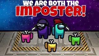 WE ARE BOTH IMPOSTERS!? | Lil Chewb & Lil Blobby play Among Us