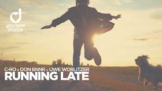 C-Ro, Don Bnnr & Uwe Worlitzer – Runing Late