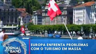 Europa enfrenta problemas com o turismo em massa | Jornal da Band