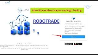 How to use Algo Trading with Alice Blue Authentication l ROBOTRADE l