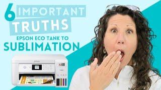 DO NOT Convert Epson Eco Tank To Sublimation UNTIL YOU KNOW ALL 6 