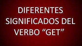 Inglés Americano - El Verbo 'Get' (Lección 86)