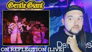 Drummer reacts to "On Reflection" (Live) by Gentle Giant