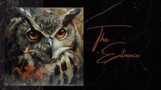 The Entrance | OwlTech Records