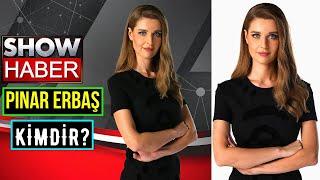 Pınar Erbaş KİMDİR? Show TV Ana Haber Sunucusu