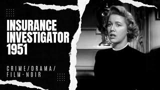 Insurance Investigator 1951 | Crime/Drama/Film-noir