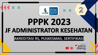 PREDIKSI SOAL PPPK 2023 JABFUNG ADMINISTRATOR KESEHATAN 2 (ADA EBOOK 2024)