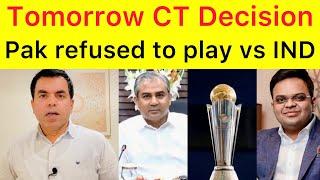 BREAKING  Tomorrow Champions Trophy Decision | Without India or with Pakistan | Pak will not accept