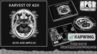 Harvest Of Ash - I Prodrome (taken from the release Ache And Impulse on HPGD)