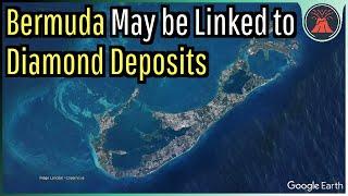 Bermuda May be Linked to Diamond Deposits; How the Island Formed