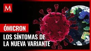 Estos son los síntomas de la variante ómicron que los médicos han detectado